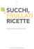 Succhi, Frullati / Ricette