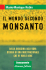 Il mondo secondo Monsanto