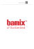 Scopri tutti i prodotti Bamix per la cucina
