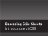 Cascading Stile Sheets Introduzione ai CSS