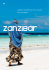 Zanzibar è un simbolo, un mito, una meta, forse un